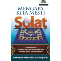 MENGAPA KITA MESTI SOLAT